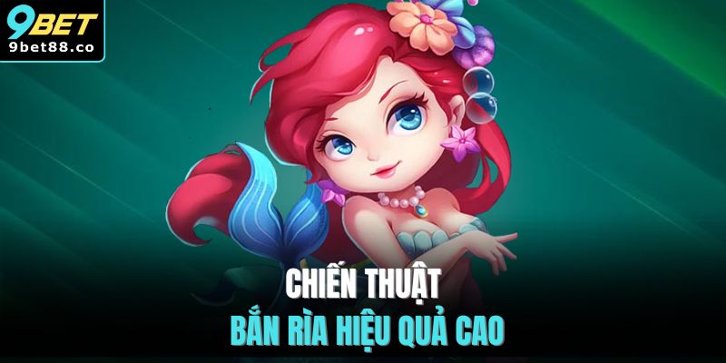 Chiến thuật bắn rìa hiệu quả cao
