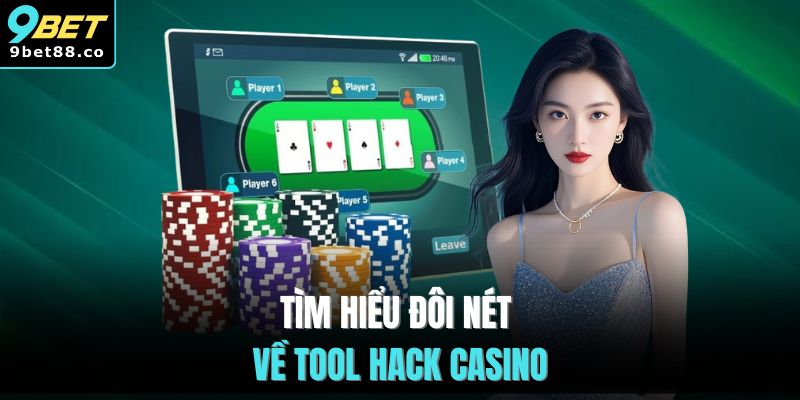 Tìm hiểu đôi nét về tool hack casino